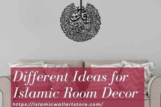 Different Ideas for Islamic Room Decor - Islamic Wall Art Store