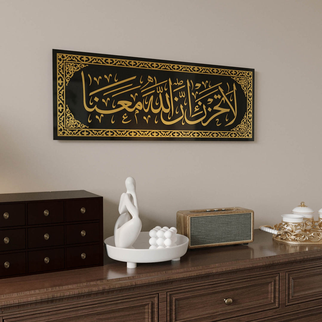 La Tahzen Innallahe Meana - Glass Islamic Wall Art | Surah At-Tawbah Decor